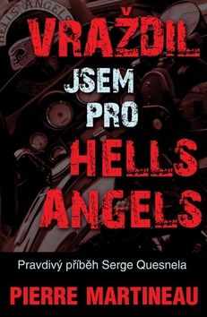 VRAŽDIL JSEM PRO HELLS ANGELS